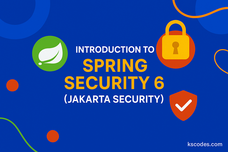 Spring Security 6 with Jakarta Security : Introduction - KSCodes